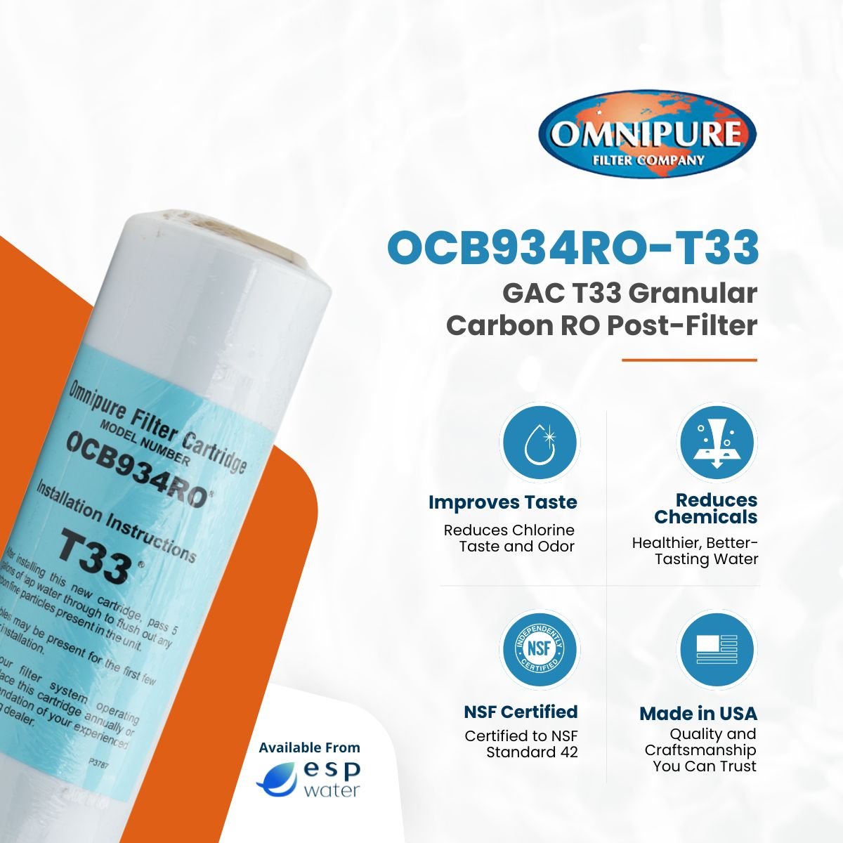 Omnipure OCB934RO T33 GAC filter benefits for reducing chlorine, taste and odor