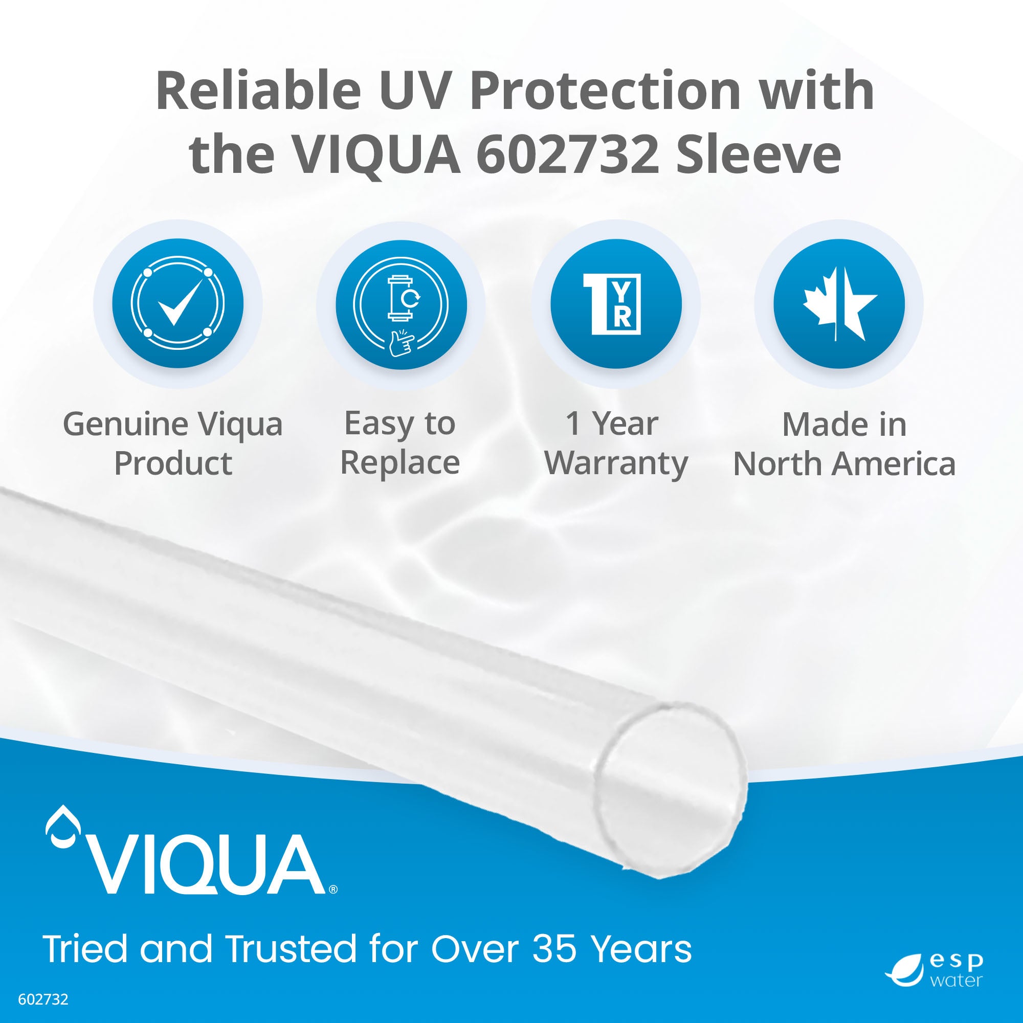 VIQUA 602732 quartz sleeve features and benefits for compatible D4 and C Series UV systems