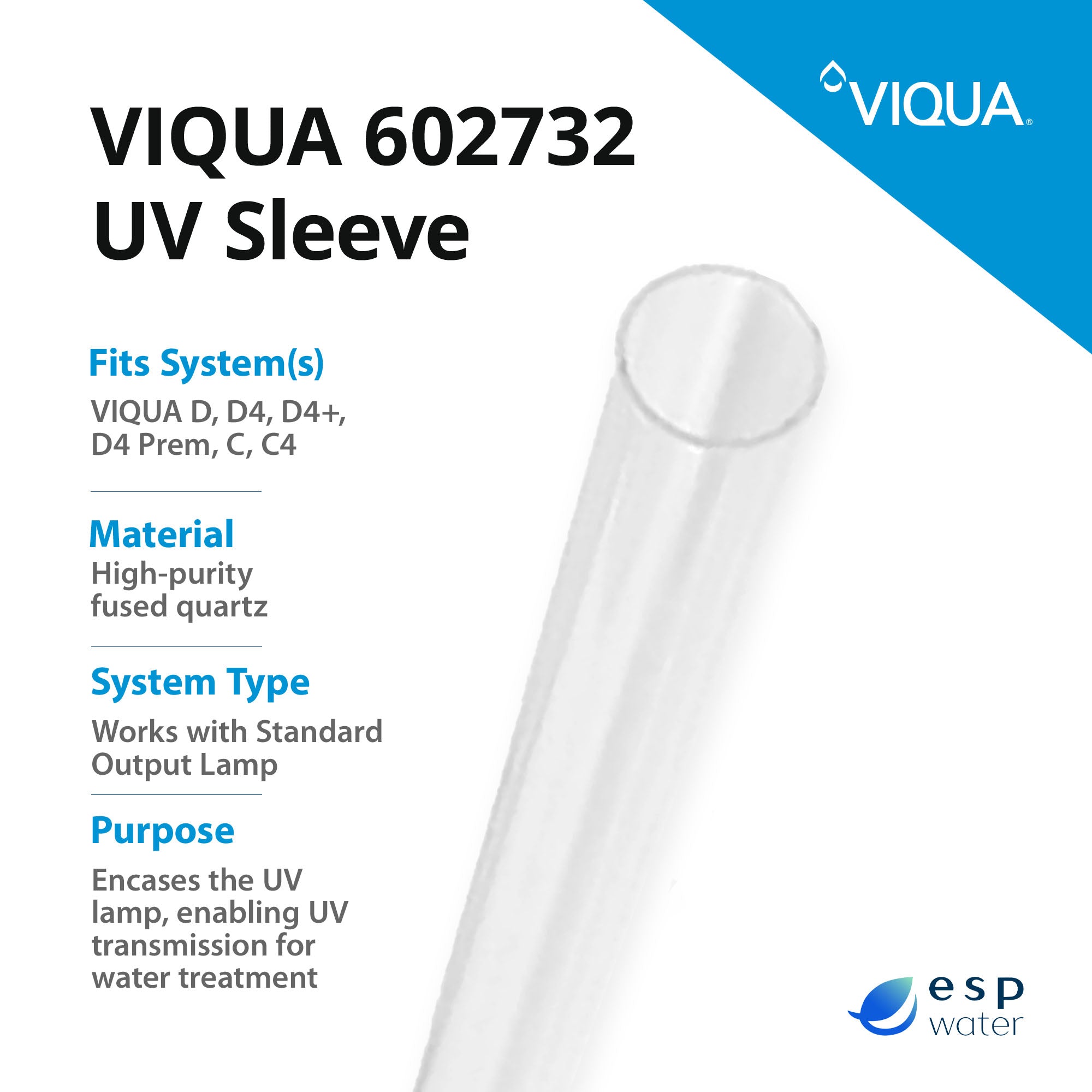 VIQUA 602732 replacement quartz sleeve specifications for compatible D4 and C Series UV systems