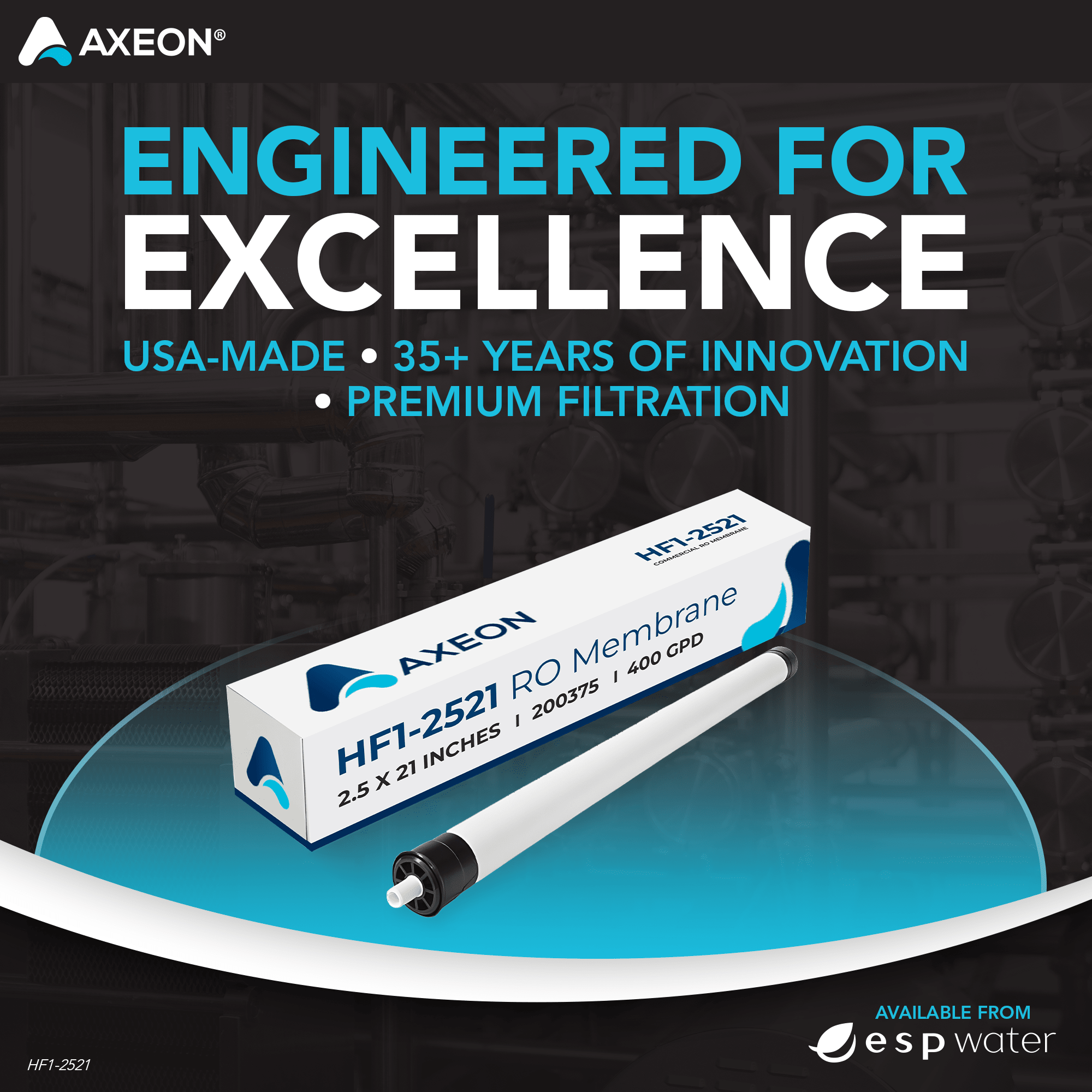 AXEON HF1-2521 reverse osmosis membrane engineered for light commercial water treatment systems