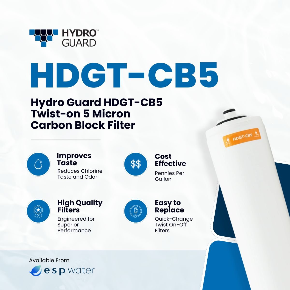 Hydro Guard HDGT-CB5 carbon block filter benefits for chlorine, taste, odor and sediment reduction