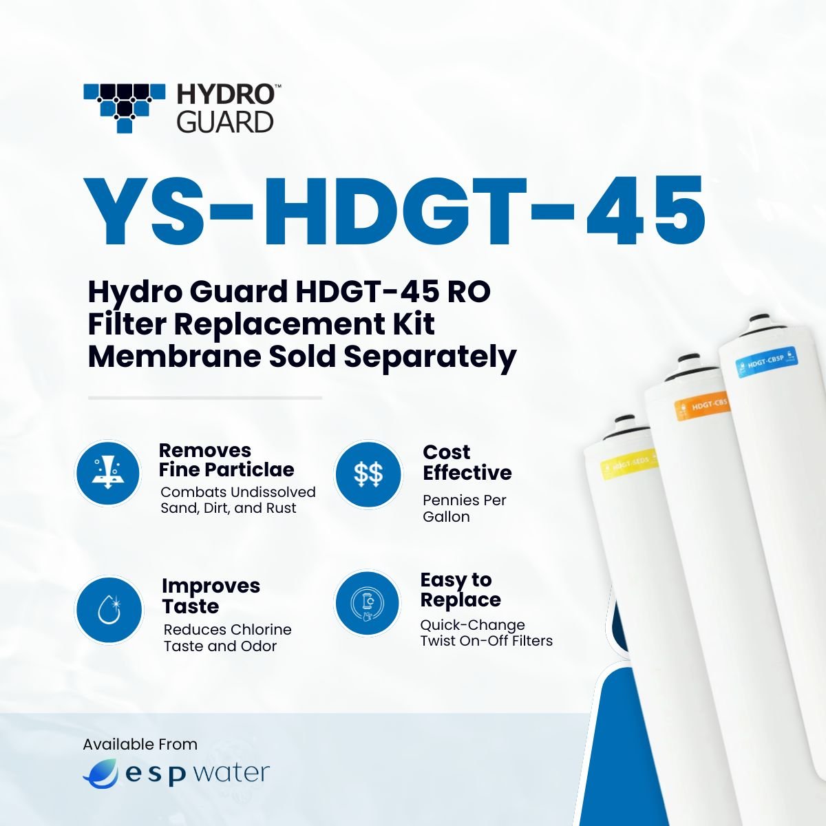 Hydro Guard HDGT-45 yearly filter kit benefits with sediment and carbon stages, membrane sold separately