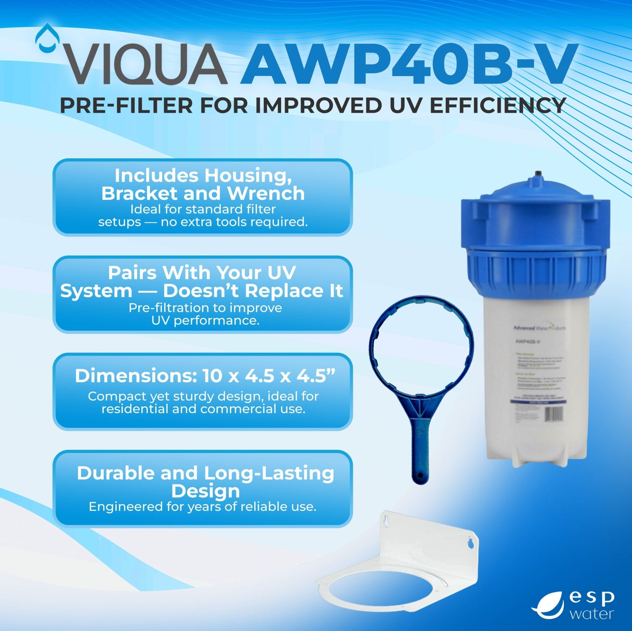 VIQUA AWP40B-V filter housing benefits for easier 10-inch replacement cartridge service