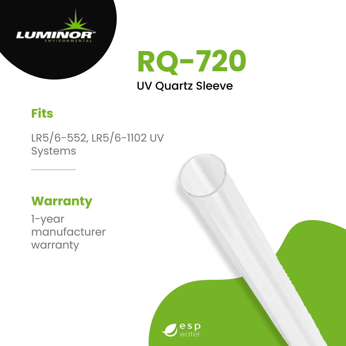 Luminor RQ - 720 UV Quartz Sleeve for LR5/6 - 552, LR5/6 - 1102 RQ-720 - ESP Water