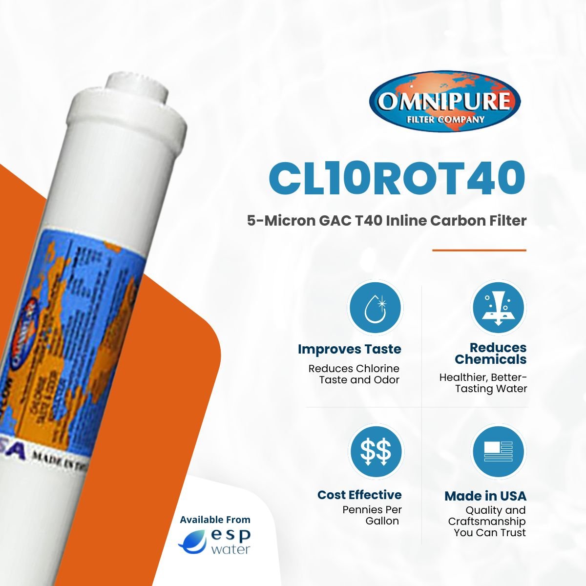 Omnipure CL10ROT40 GAC inline filter benefits for chlorine, taste and odor reduction