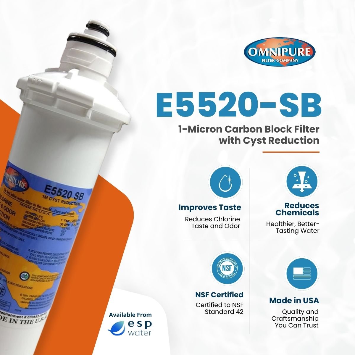 Omnipure E5520-SB carbon block filter benefits for chlorine, taste, odor and 1-micron sediment reduction