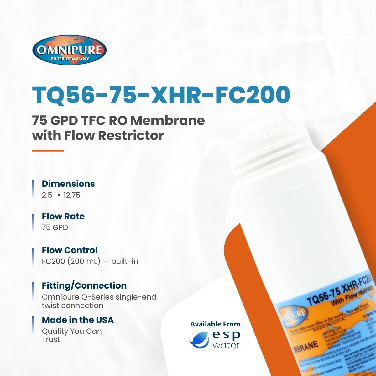 Omnipure TQ56 - 75 - XHR - FC200 RO membrane 75 GPD with Flow Restrictor TQ56-75-XHR-FC200 - ESP Water