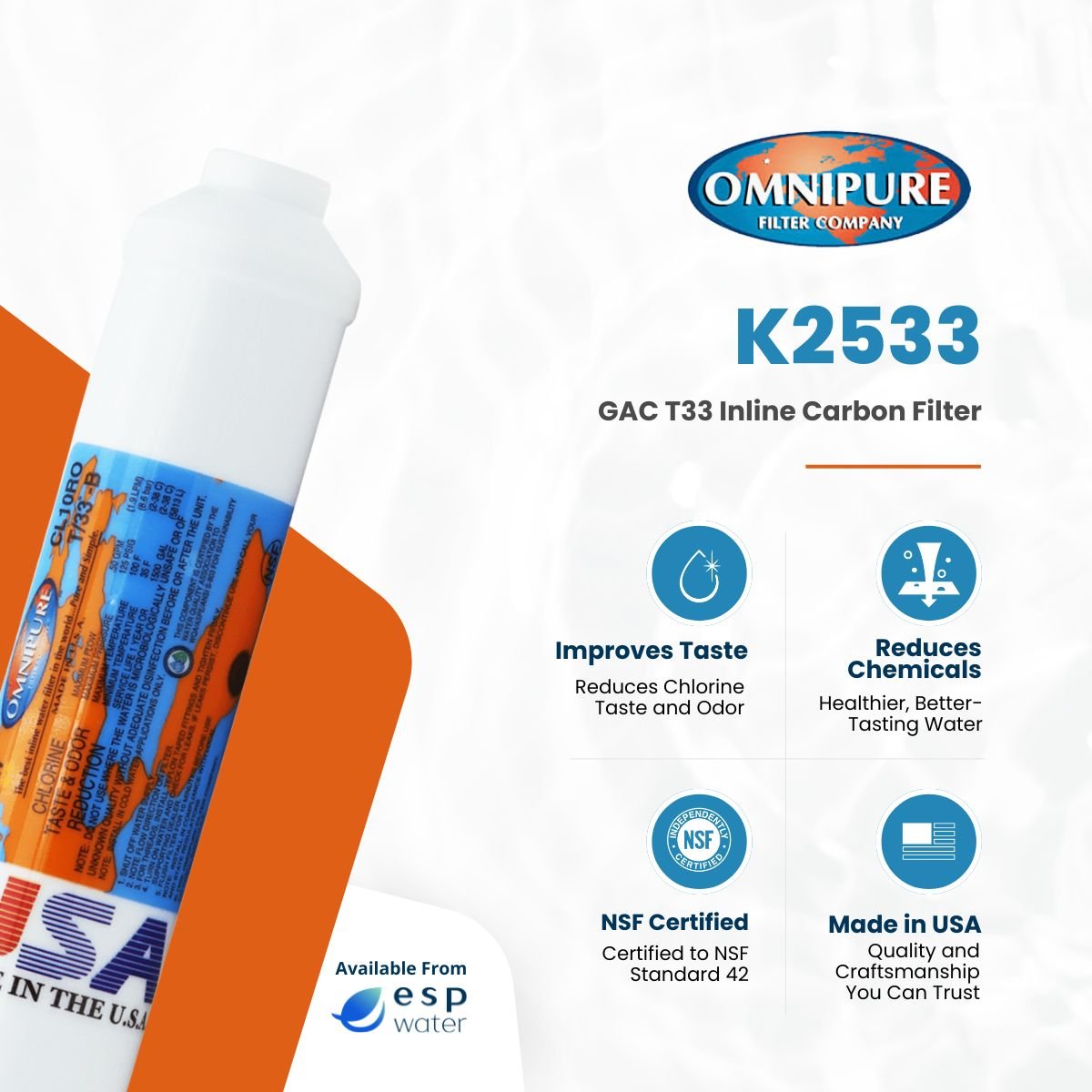Omnipure K2533 GAC inline filter benefits for chlorine, taste and odor reduction