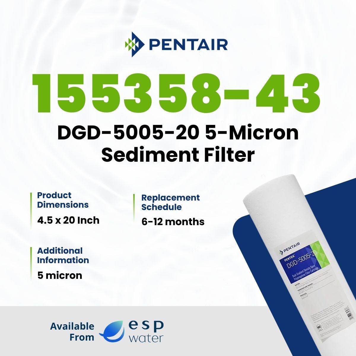 Pentair 155358-43 DGD-5005-20 5-micron sediment filter specifications
