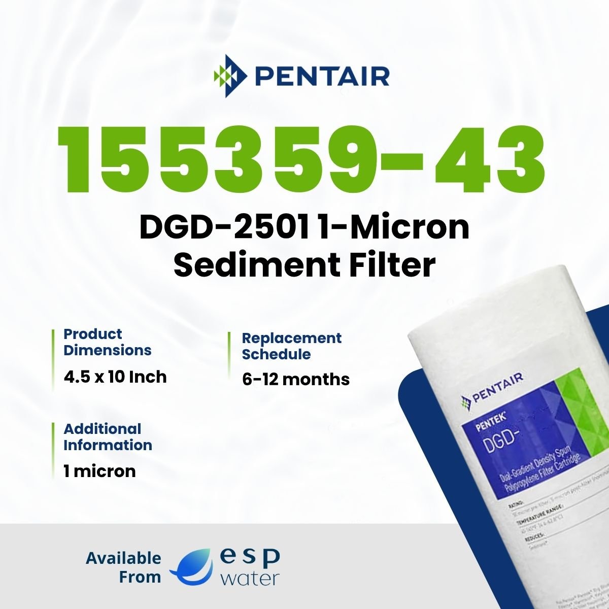Pentair 155359-43 DGD-2501 1-micron sediment filter specifications