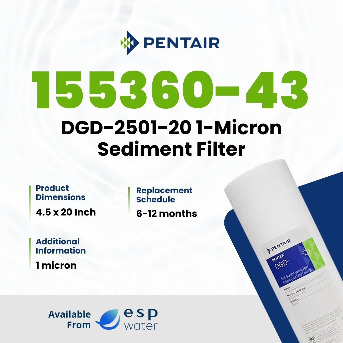 Pentair 155360-43 DGD-2501-20 1-micron sediment filter specifications