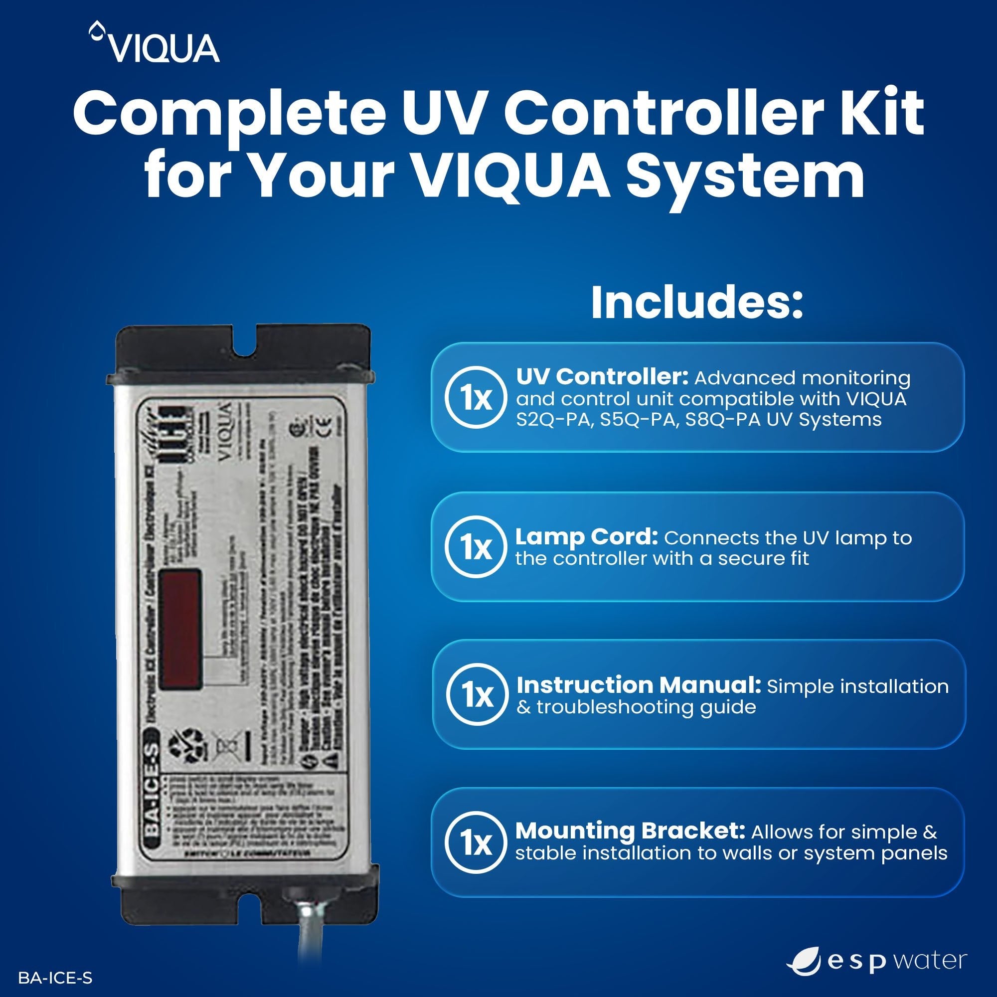 VIQUA BA-ICE-S replacement controller kit contents for compatible S2Q-PA, S5Q-PA and S8Q-PA systems