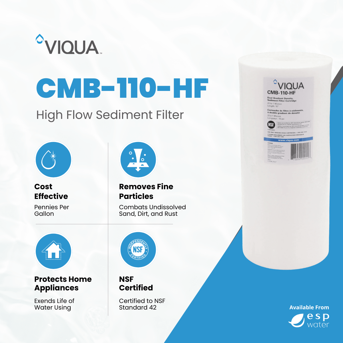 VIQUA CMB-110-HF sediment filter benefits for reducing dirt, sand, rust and silt down to 1 micron