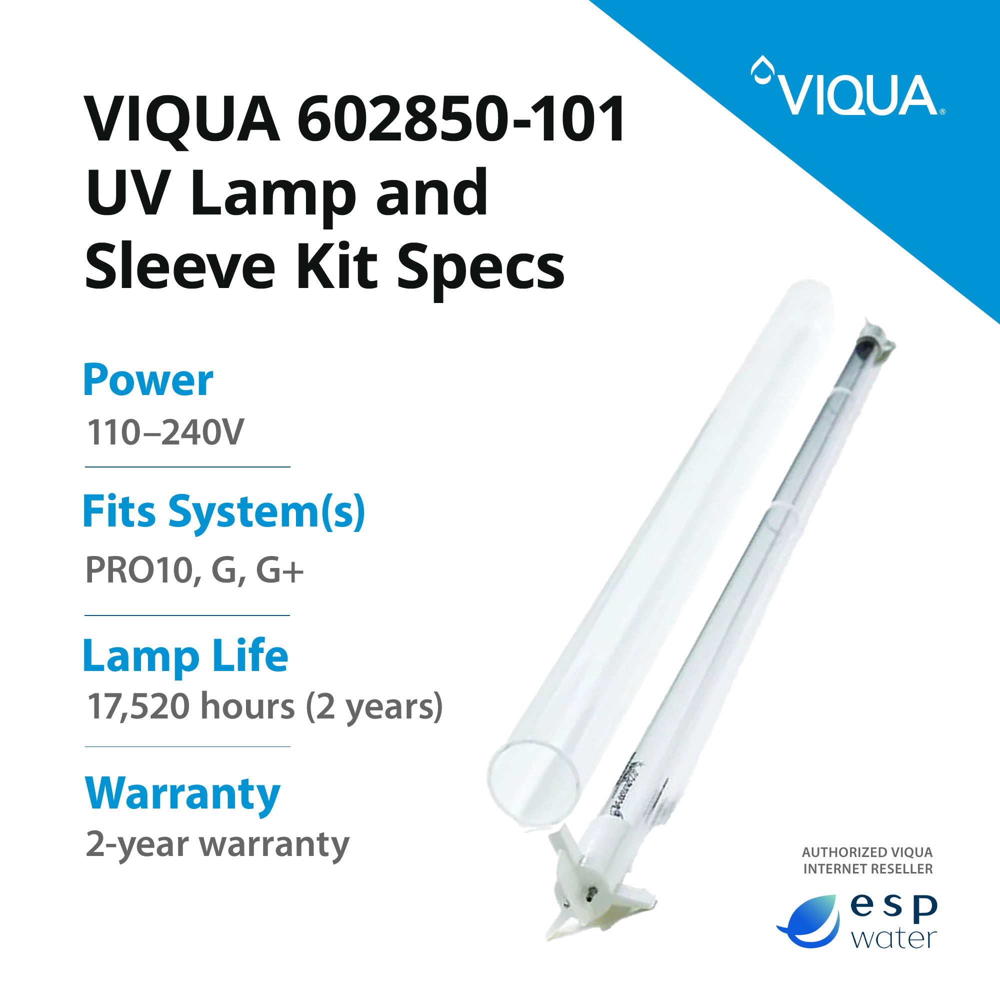 VIQUA 602850-101 amalgam UV lamp and quartz sleeve specifications with up to 24-month replacement guidance