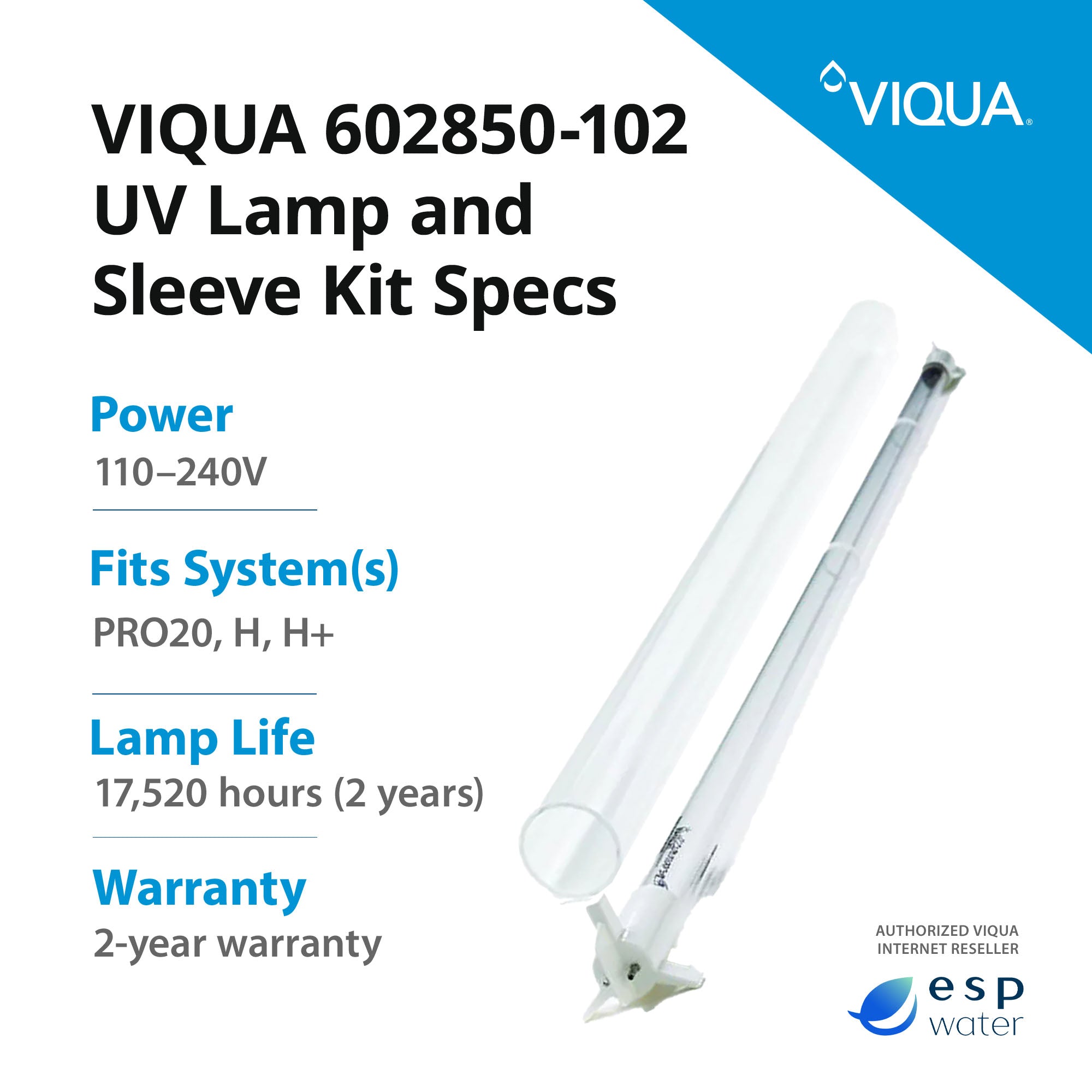 VIQUA 602850-102 amalgam UV lamp and quartz sleeve specifications with up to 24-month replacement guidance