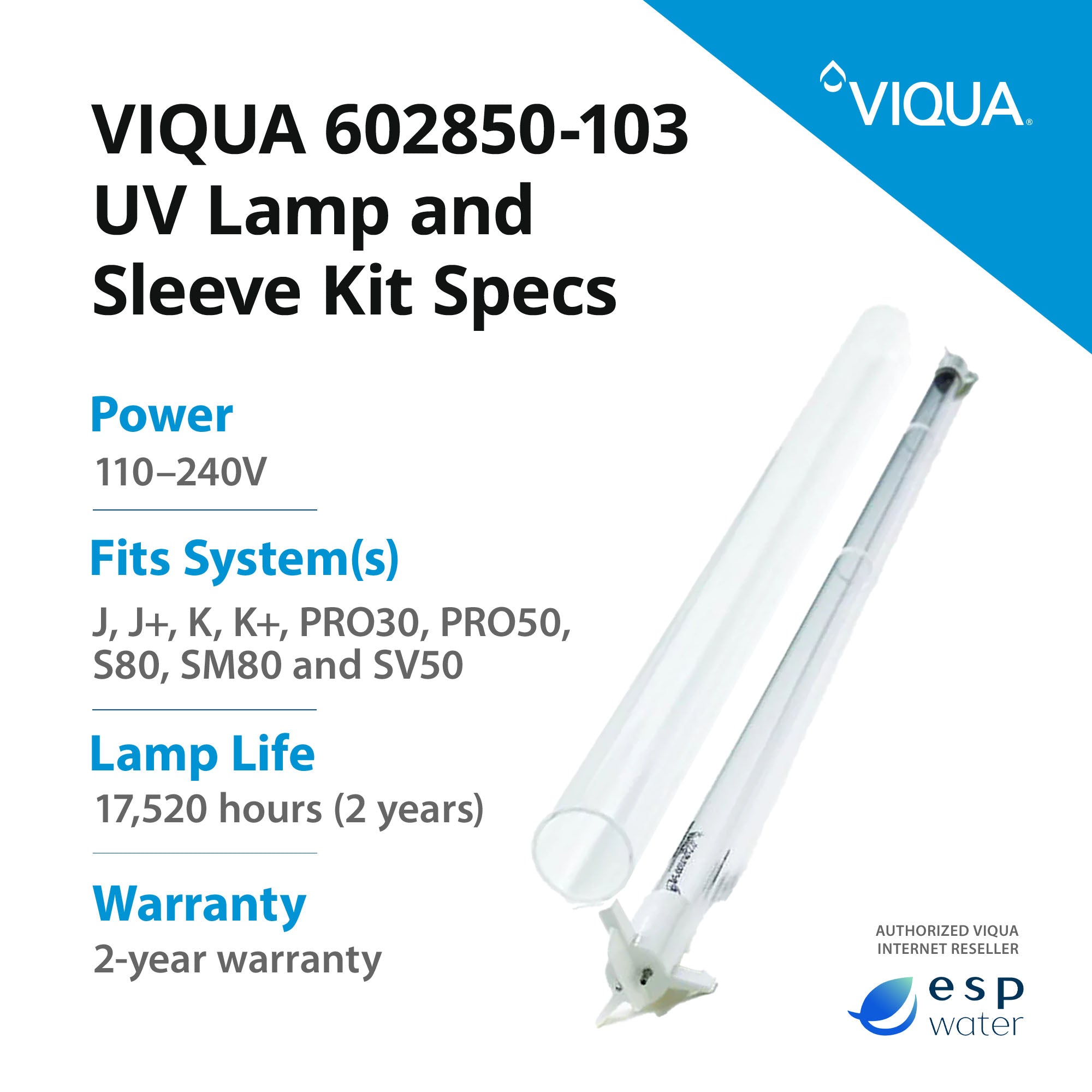 VIQUA 602850-103 amalgam UV lamp and quartz sleeve specifications with up to 24-month replacement guidance