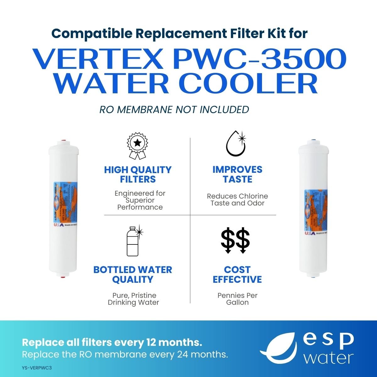 Vertex PWC - 3500 Water Cooler Filter Kit - Membrane Sold Separately YS-VERPWC3 - ESP Water